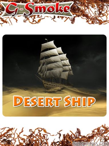 Desert Ship 20ml - G-Smoke flavor for tobacco leaves and shisha flavors